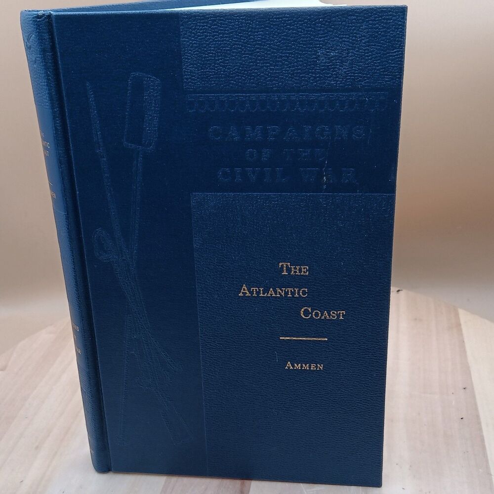 The Atlantic Coast Ammen  Daniel Ammen 1989 Civil war Navy Broadfoot Hardcover